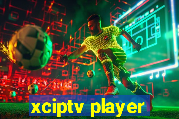 xciptv player